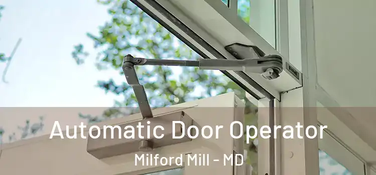 Automatic Door Operator Milford Mill - MD