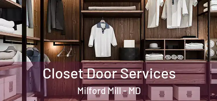 Closet Door Services Milford Mill - MD