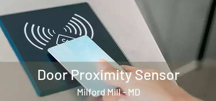 Door Proximity Sensor Milford Mill - MD