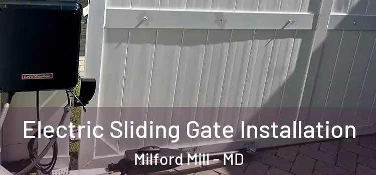 Electric Sliding Gate Installation Milford Mill - MD
