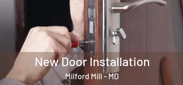 New Door Installation Milford Mill - MD