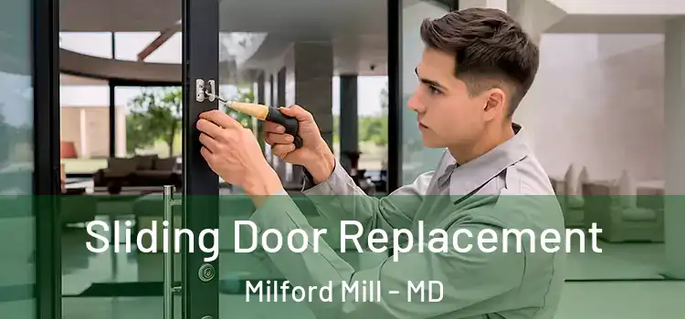 Sliding Door Replacement Milford Mill - MD